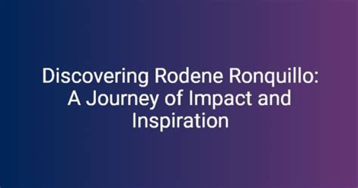 Discovering The Life And Journey Of Rodene Ronquillo