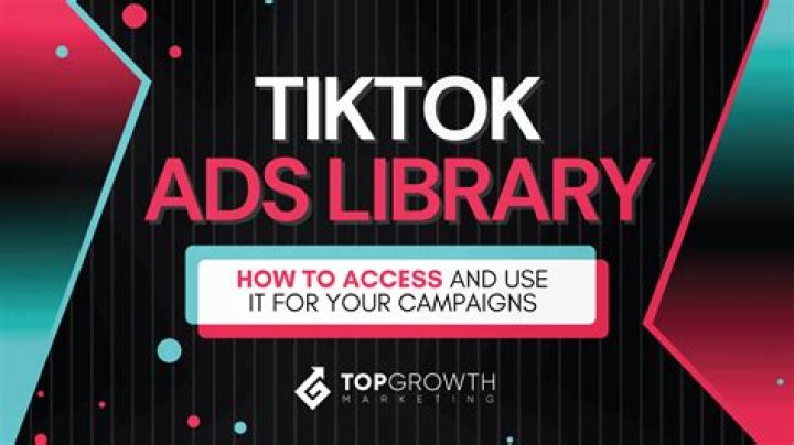 TikTok Ads Library: Unlocking The Secrets Of Successful Campaigns