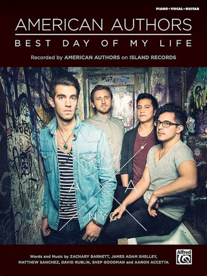 Unveiling The Joy: The Significance Of "Best Day Of My Life" By American Authors